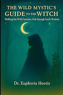 Wild Mystic’s Guide to The Witch