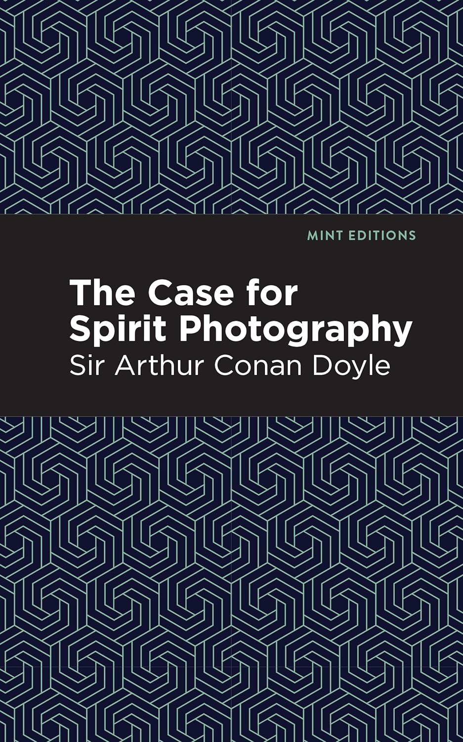 Case for Spirit Photography (Mint Editions (Nonfiction Narratives: Essays, Speeches and Full-Length Work)