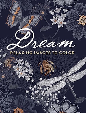 Dream: RELAXING IMAGES TO COLOR
