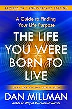 Life You Were Born to Live: A Guide to Finding Your Life Purpose
