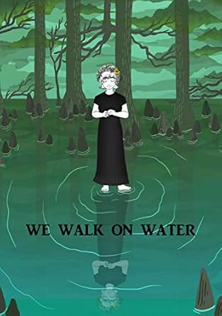 We Walk On Water