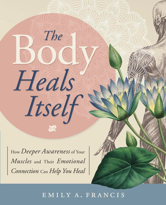 The Body Heals Itself