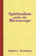 Spiritualism Under The Microscope