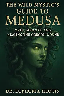 Wild Mystic’s Guide™ to Medusa