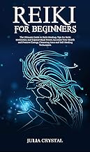 Reiki for Beginners by Julia Crystal