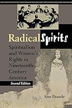 Radical Spirits – Spiritualism & Women’s Rights in the 19th Century