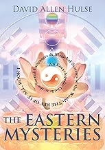 Eastern Mysteries: An Encyclopedic Guide to the Sacred Languages & Magickal Systems of the World (Key of It All)