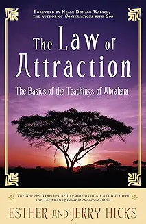 Law of Attraction: The Basics of the Teachings of Abraham