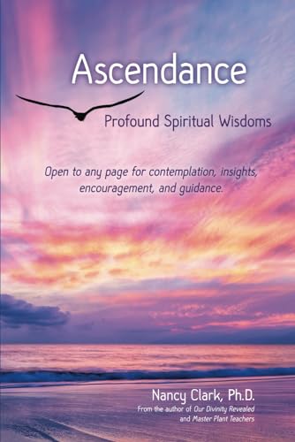 Ascendance: Profound Spiritual Wisdoms