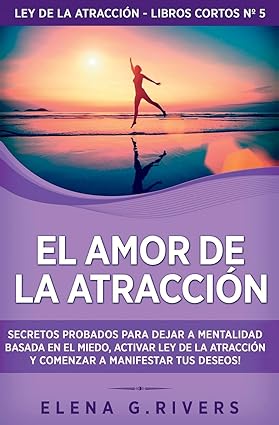 Love of Attraction: Tested Secrets-Spanish