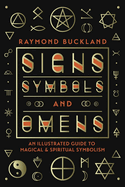 Signs, Symbols and Omens: An Illustrated Guide