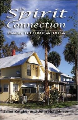 Spirit Connection: Back to Cassadaga