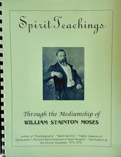 Spirit Teachings by William Stainton Moses