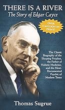 There Is a River: The Story of Edgar Cayce