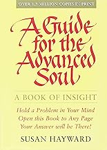 Guide for the Advanced Soul: A Book of Insight